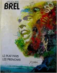 Jacques Brel, tome 1 : Le Plat Pays - Les Prénoms